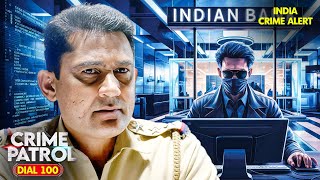 भोपाल के Shakeel ने किया Bank अकाउंट को हैक  Crime Patrol  CBI  Best Of Crime Patrol [upl. by Ailad]