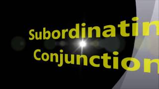 Subordinating Conjunctions [upl. by Naras]