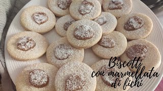 Biscotti semplici con marmellata di fichi  Ricetta facile [upl. by Aigneis]