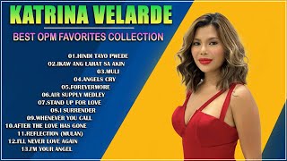 KATRINA VELARDE  Opm Hits Nonstop Playlist 2024 [upl. by Anazus]