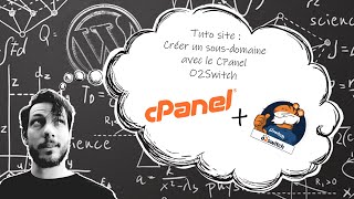 Tuto Site  Créer un sousdomaine via CPanel O2Switch [upl. by Terryn]