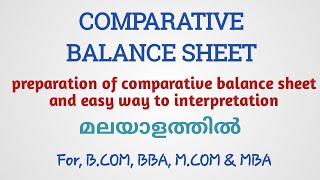 Preparation of comparative balance sheet and its interpretation MALAYALAM For BBABCOMMBA MCOM [upl. by Etnomed892]