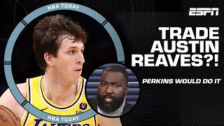 HELL YEAH Kendrick Perkins would trade Austin Reaves 👀  NBA Today [upl. by Leugim415]