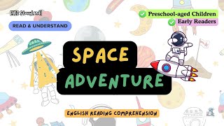 Space Adventure  Fun reading comprehension for kids  Read amp Understand [upl. by Naujit]