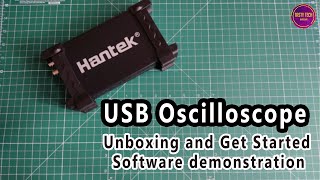 2021  HANTEK 6022BE USB Oscilloscope  Unboxing and Getting Started [upl. by Ellenahc]