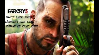 Far Cry 3  Skrillex feat Damian Marley  Make it Bun Dem Soundtrack OST HD [upl. by Lahcim]