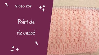 Point de riz cassé video 257 [upl. by Htur626]