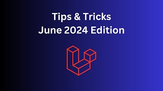 18 LaravelPHP Tips in 10 Minutes June 2024 [upl. by Annahgiel940]