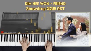 Kim Hee Won  Friend  Snowdrop 설강화 OST  Piano Cover by Nicole Theodore [upl. by Hcnarb]