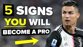 5 signs YOU will become a pro footballer [upl. by Ylremik]