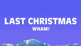 Wham  Last Christmas Lyrics [upl. by Pul]