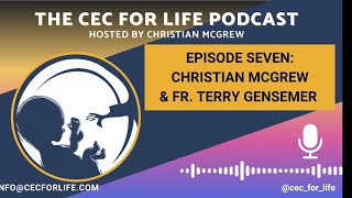 Episode Seven Fr Terry Gensemer amp Christian McGrew [upl. by Brietta]