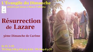 L’Évangile du dimanche selon Maria Valtorta – 5ème Dimanche de Carême – La résurrection de Lazare [upl. by Nodnrb]