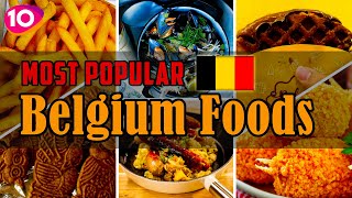 Top 10 Favorite Traditional Belgium Foods  Belgium Street Foods  Traditional Belgium Cuisine [upl. by Stephana]