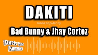 Bad Bunny amp Jhay Cortez  Dakiti Versión Karaoke [upl. by Crellen]