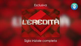 L’EREDITÀ  SIGLA COMPLETA [upl. by Karr]