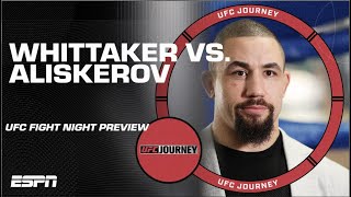 Robert Whittaker vs Ikram Aliskerov  UFC Journey [upl. by Barbaraanne800]