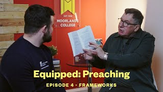 Equipped Preaching 4 Frameworks [upl. by Caddaric]