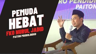 TALK SHOW PEMUDA HEBAT  FKO NURUL JADID PAITON PROBOLINGGO [upl. by Ettesel]