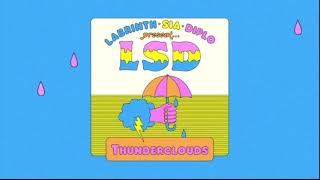 LSD  Thunderclouds by Sia Diplo amp Labrinth OFFICIAL 10 HOUR VERSION [upl. by Thay]