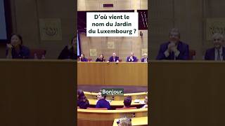 Doù vient le nom du quotJardin du Luxembourgquot [upl. by Nairad]