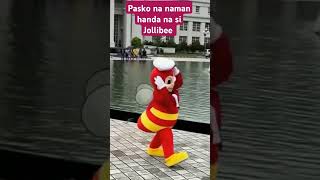 Pasko na naman handa na si Jollibee shortsfeed shorts [upl. by Eimile676]