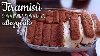 TIRAMISU LEGGERO  SENZA PANNA SENZA UOVA yogurt e mascarpone [upl. by Simona545]