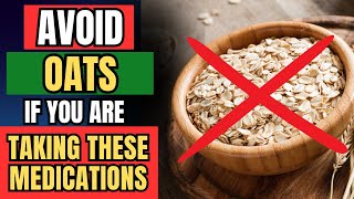 🚫 WARNING Avoid OATS if Youre on THESE Medications [upl. by Anaele978]