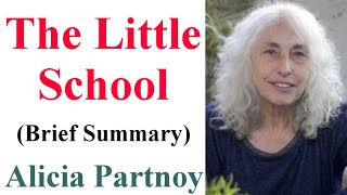 The Little School  by Alicia Partnoy  Brief Summary [upl. by Airal]