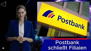 Postbank Neue Welle von Filialschließungen Weniger Filialen weniger Geldautomaten [upl. by Aikimat280]