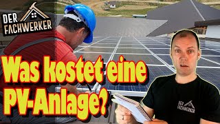 Was kostet eine PVAnlage Ich habe 200 Angebote für euch ausgewertet [upl. by Eednim]