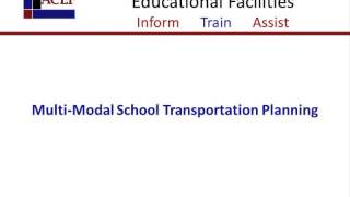 MultiModal School Transportation Planning Vodcast [upl. by Leirraj]