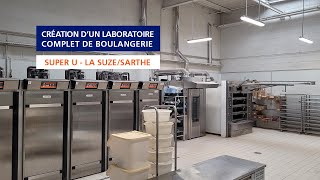 Création dun laboratoire complet de boulangerie pour un magasin Super U  Dalkia Froid Solutions [upl. by Ordnasela]