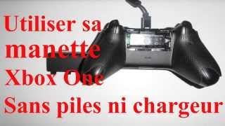 UTILISER SA MANETTE XBOX ONE SANS PILES NI CHARGEUR [upl. by Airtemak]