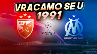 LIGA SAMPIONA DOCEKUJEMO MARSEJ NA PUNOJ MARAKANI  CRVENA ZVEZDA VS MARSEILLE  VRACAMO SE U 1991 [upl. by Hudgens509]