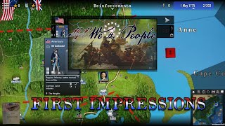 Is We The People The Best American Revolution Strategy Game Here’s my First Impressions [upl. by Moshell]