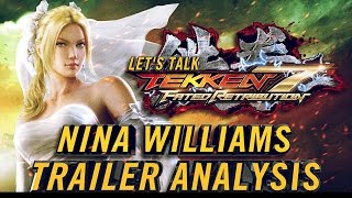 Lets Talk TEKKEN  A Deep Dive into Nina Williams in TEKKEN 7 FATED RETRIBUTION  Trailer Analysis [upl. by Eetak]