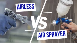 Airless vs Air Paint Sprayer Dont Buy Until You WATCH This [upl. by Emily]