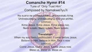 Comanche Hymn 14 [upl. by Nohsreg]