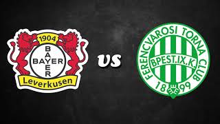 Bayer Leverkusen  Ferencváros [upl. by Roach858]