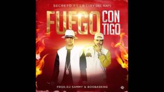 Secreto El Famoso Biberon Ft LR  A Fuego Contigo Audio Oficial [upl. by Ierdna824]