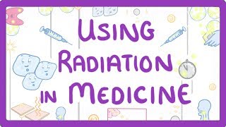 GCSE Physics  Using Radiation in Medicine 37 [upl. by Maurilla168]