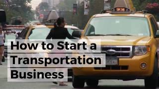 How to Start a Transportation Business Everything You Need to Know [upl. by Ophelia]