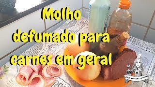 🥓 Molho defumado para carnes em geral 🥓 [upl. by Fulton]