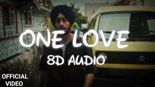 Shubh  One Love 8D AUDIO [upl. by Tiedeman955]