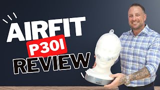 ResMed AirFit P30i Review [upl. by Aun]