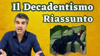 Il Decadentismo Riassunto [upl. by Ori]