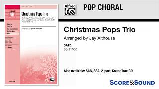 Christmas Pops Trio arr Jay Althouse – Score amp Sound [upl. by Orpha346]