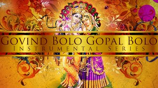 Govind Bolo Hari Gopal Bolo Classic amp Extended [upl. by Atika875]