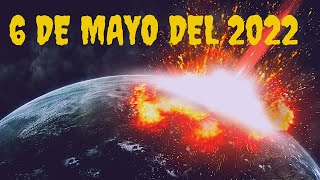 Asteroide 6 de mayo del 2022 realmente impactará a la tierra [upl. by Joh]